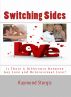 Switching Sides: Is There A Difference Between Gay Love and Heterosexual Love? by LOVE WORKS 