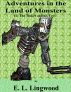Adventures in the Land of Monsters (Children's Chapter Book) (The Tinker and his Toys) by EL Lingwood