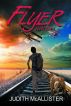 Flyer:  A Novel by Judith McAllister