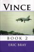 Vince book 2 by Eric Bray