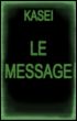Le Message by Kasei 