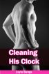 Cleaning His Clock by Layla Bangs