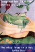 The Wise Frog in a Hat : Imagination Station Childrens Series by Yolanda Diamond