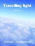 Travelling light by Vickie Johnstone