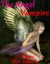 The Angel Vampire: A New Race is Born by Vianka Van Bokkem
