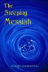 The Sleeping Messiah by Martin Herbertson