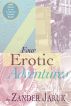 Four Erotic Adventures by Zander Jaruk