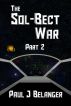 The Sol-Bect War, Part 2 by Paul Belanger