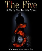 Cover for 'The Five, a Mary MacIntosh novel'