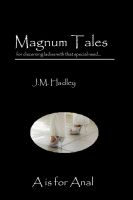Cover for 'Magnum Tales ~ A is for Anal'