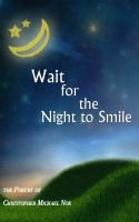 Cover for 'Wait For The Night To Smile'