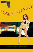 Cover for 'Jake Cassidy: Loser Friendly'
