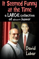Cover for 'It Seemed Funny at the Time: A large collection of short humor'