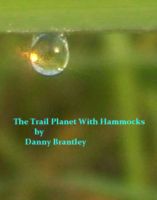 Cover for 'The Trail Planet With Hammocks'