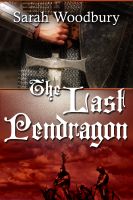 Cover for 'The Last Pendragon (Book One in The Last Pendragon Saga)'