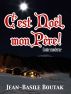 C'est NoÃ«l, mon PÃ¨re ! by Jean-Basile Boutak