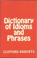 Cover for 'Dictionary of Idioms and Phrases'