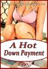A Hot Down Payment by Harley  Makepeace
