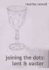 Joining the Dots: Readings for Holy Week and Easter by Martha  Newall