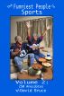 The Funniest People in Sports, Volume 2: 250 Anecdotes by David Bruce