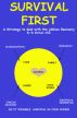 Survival First - A strategy for dealing with the jobless recovery by W Michael Allen