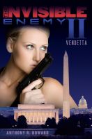 Cover for 'The Invisible Enemy II: Vendetta'
