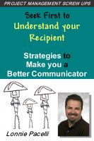 Cover for 'Seek First to Understand your Recipient - Strategies to Make you a Better Communicator'