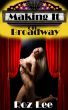 Making It on Broadway by Roz Lee