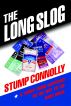 The Long Slog: A Funny Thing Happened On The Way To The White House by Stump  Connolly