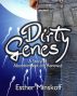 Dirty Genes by Esther Minskoff