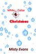 White Collar Christmas by Misty Evans