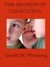 The Secrets of Consulting by Gerald M. Weinberg