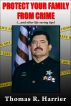 Protect Your Family From Crime! (..and other life-saving tips) by Tom Harrier