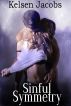 Sinful Symmetry (Erotic Short Story) by Kelsen Jacobs