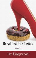 Cover for 'Breakfast in Stilettos'