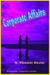 Corporate Affairs by R. Vincent Riccio
