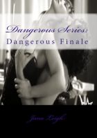 Cover for 'Dangerous Finale (Part Three)'