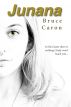 Junana by Bruce Caron