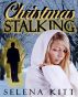 Christmas Stalking (An Erotic / Erotica Suspense Romance) by Selena Kitt