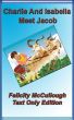 Charlie And Isabella Meet Jacob by Felicity McCullough