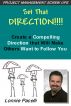 Set That Direction! Create a Compelling Direction that Will Make Others Want to Follow You by Lonnie Pacelli