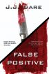 False Positive by J J Dare