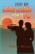 Every Day a Bird Learns How to Fly by Frank Arcilesi