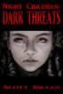 Night Children: Dark Threats by Scott Bryan