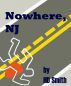 Nowhere, NJ by HD Smith