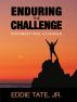 Enduring the Challenge: Promoting Change by Eddie Tate, Jr.