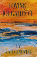 Cover for 'Loving Joe Gallucci'