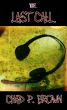The Last Call by Chad Brown