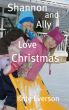 Shannon and Ally Love Christmas by Kate Everson