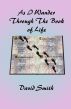 As I Wander Through The Book Of Life by David Smith